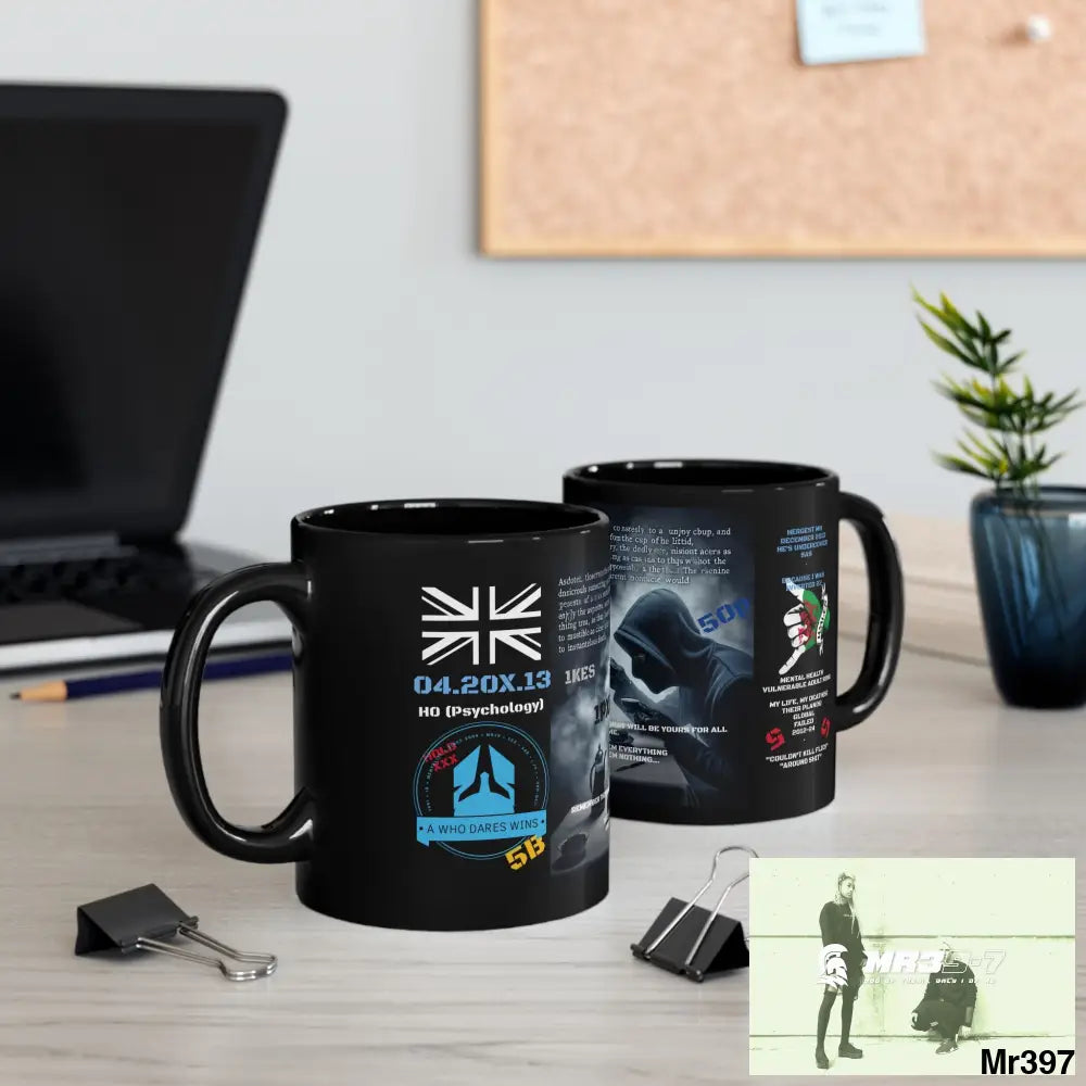 A1- Who Dares Wins 11oz Tactical GB / Black Mug Mental Health VAR / My Life My Deaths Their Plans Failed Couldn’t kill