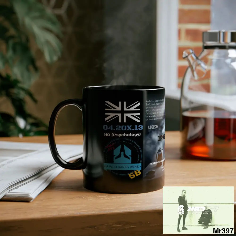 A1- Who Dares Wins 11oz Tactical GB / Black Mug Mental Health VAR / My Life My Deaths Their Plans Failed Couldn’t kill