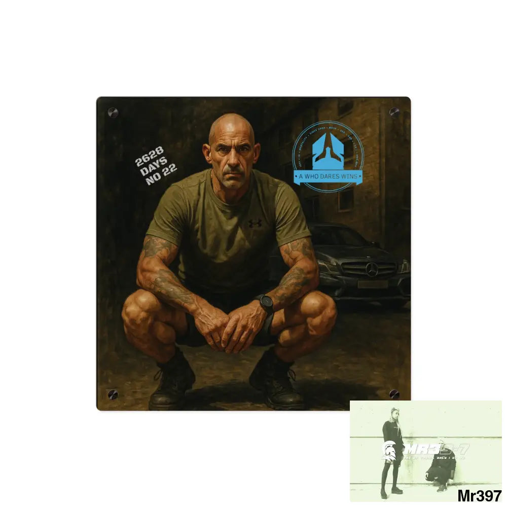 A1 Who Dares Wins 2628 days Death Flat Covert Failures Ltd Edition no 22 from France Acrylic Wall Art Panels 16″ x 16″