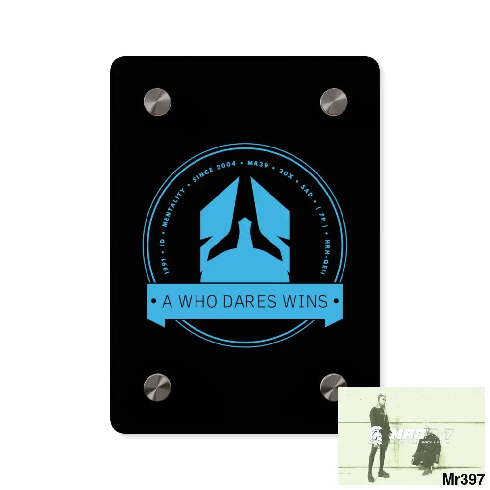 A1 Who Dares Wins Acrylic Wall Art Panels 5’’ x 7’’ (Vertical) / 0.25’’ Home Decor