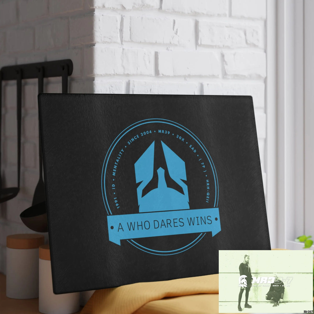 A1- Who Dares wins Glass Cutting Board Home Decor