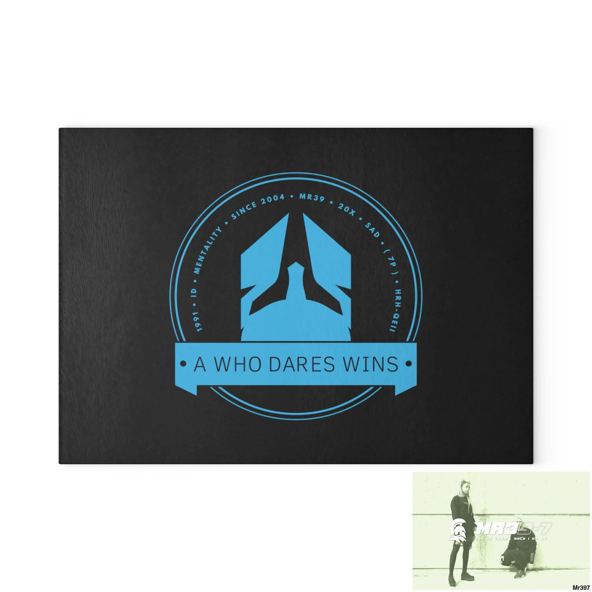 A1- Who Dares wins Glass Cutting Board Home Decor