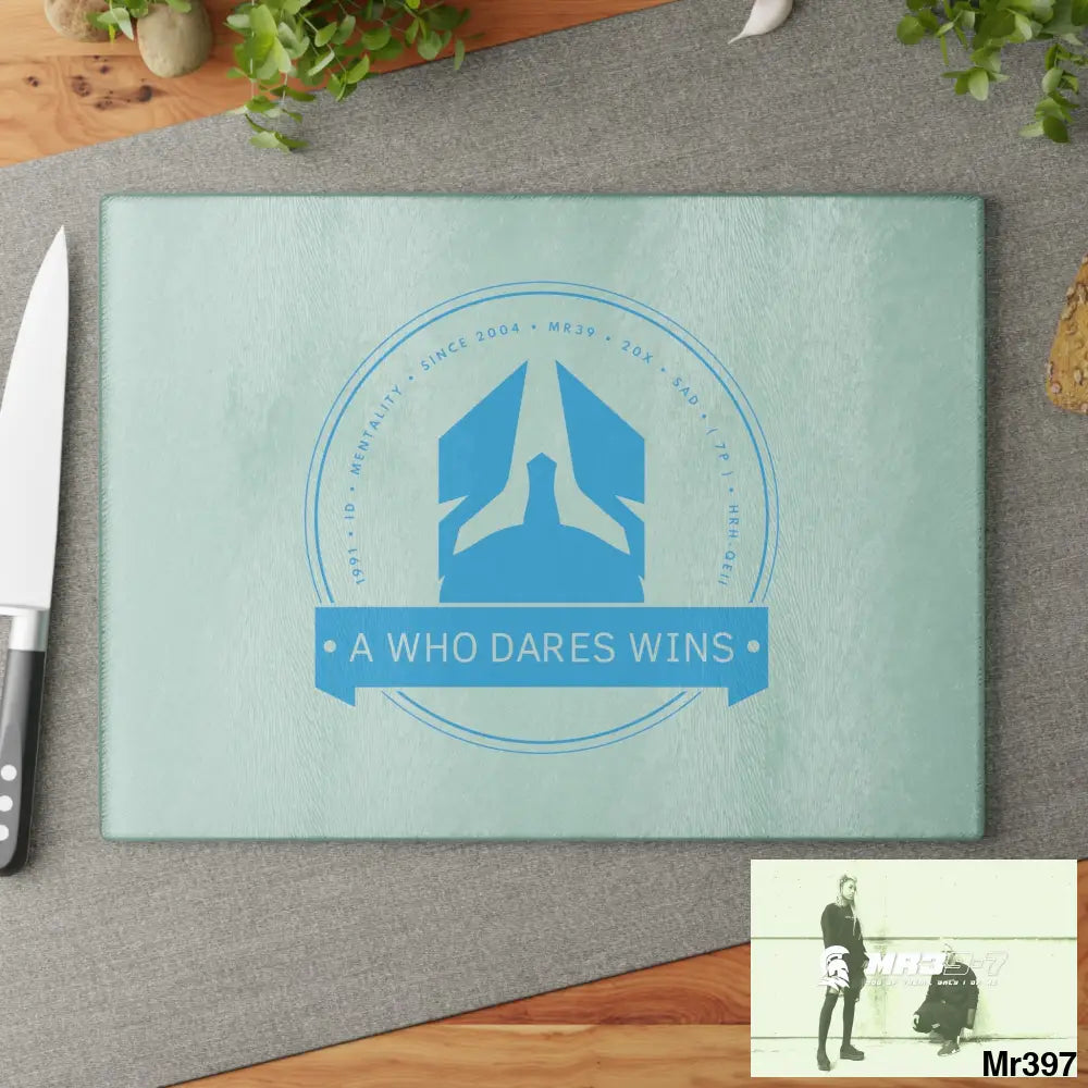 A1- Who Dares wins Glass Cutting Board Home Decor