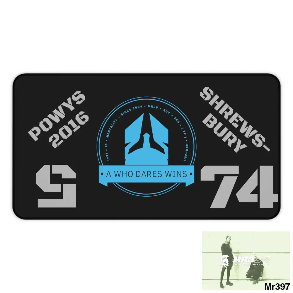 A1-Who Dares Wins ID Powys ro Shrewsbury 2016 Desk Mat 12’’ × 22’’ Home Decor