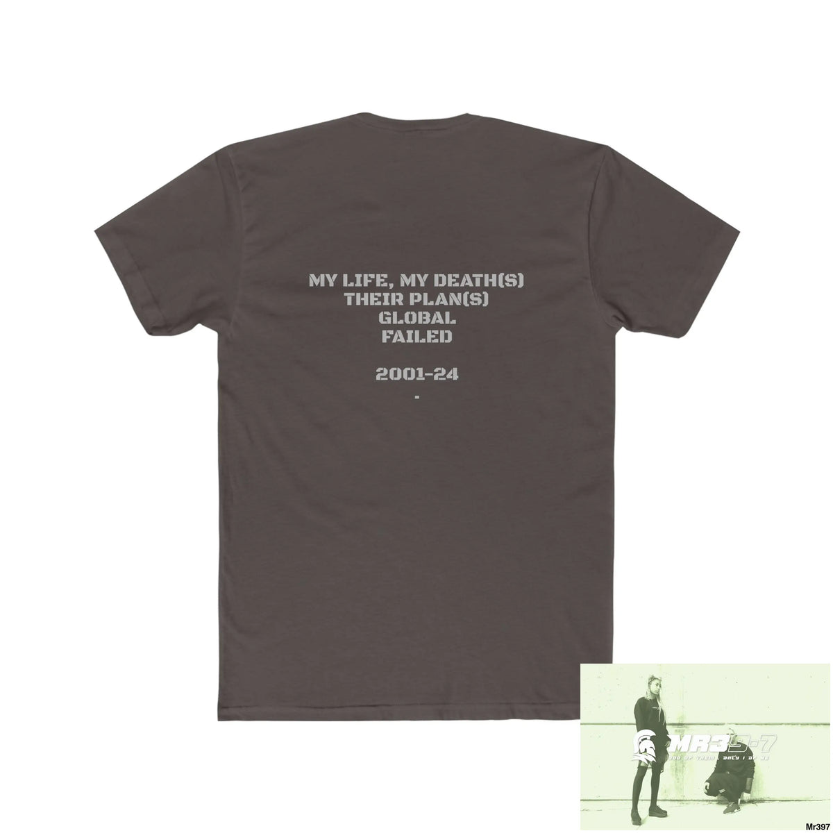 A1 Who Dares Wins MY Life My Deaths their plans Failed Tactical GB 2001-2024 Men’s Cotton Crew Tee T-Shirt