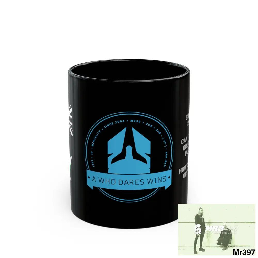 A1 Who Dares Wins Tactical GB / Wales /11oz Mug Gwynedd 20X-12 Can I have my Drugs back please ? How does fuck off