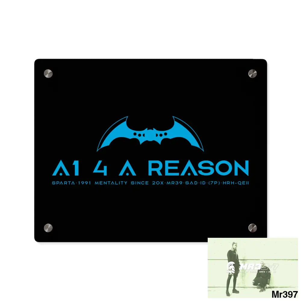 A14 A Reason Acrylic Wall Art Panels 14″ x 11″ (Horizontal) / 0.25’’ Home Decor