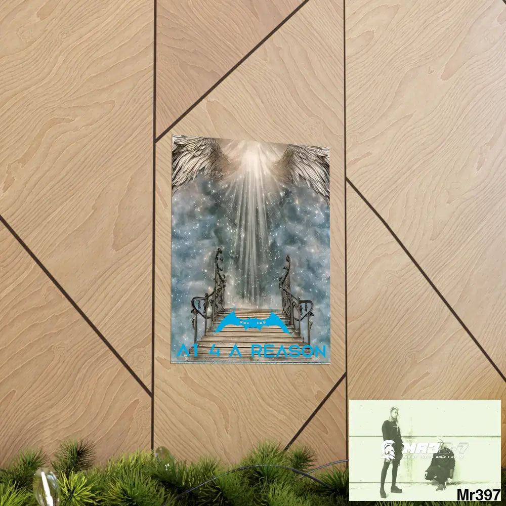 AI 4 A Reason stairway to heaven. Matte Vertical Posters Poster
