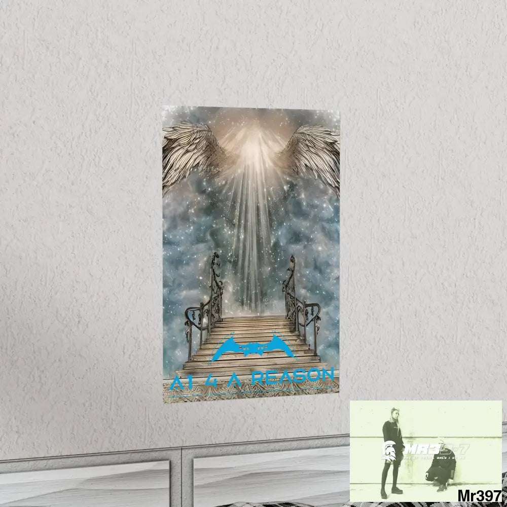 AI 4 A Reason stairway to heaven. Matte Vertical Posters Poster