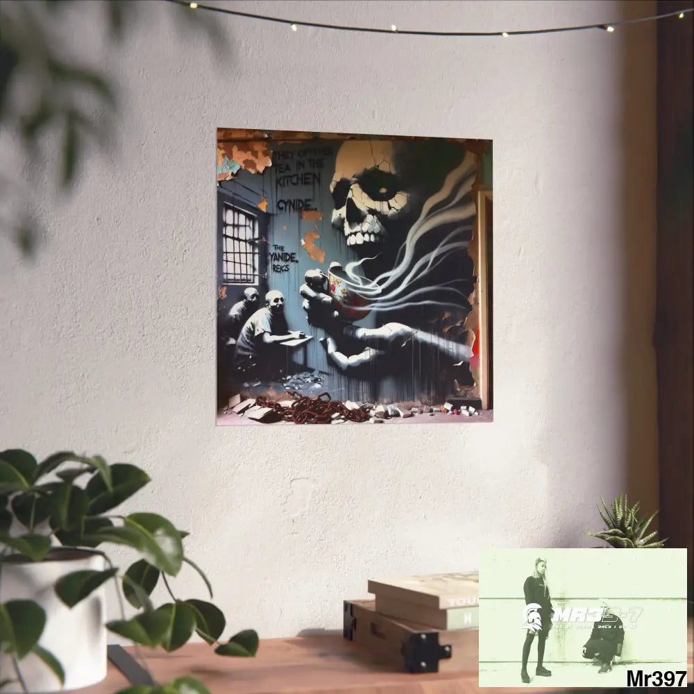 Banksy Inspired Inside A Mental Health VAR Cyanide Tea Assassination failure A1WDW December 2013- Fine Art Posters