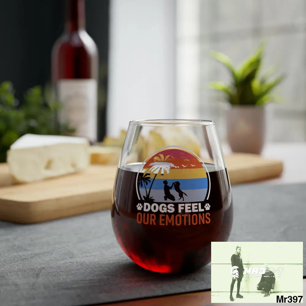 Dogs Feel our emotions Stemless Wine Glass 11.75oz 11.75oz Mug