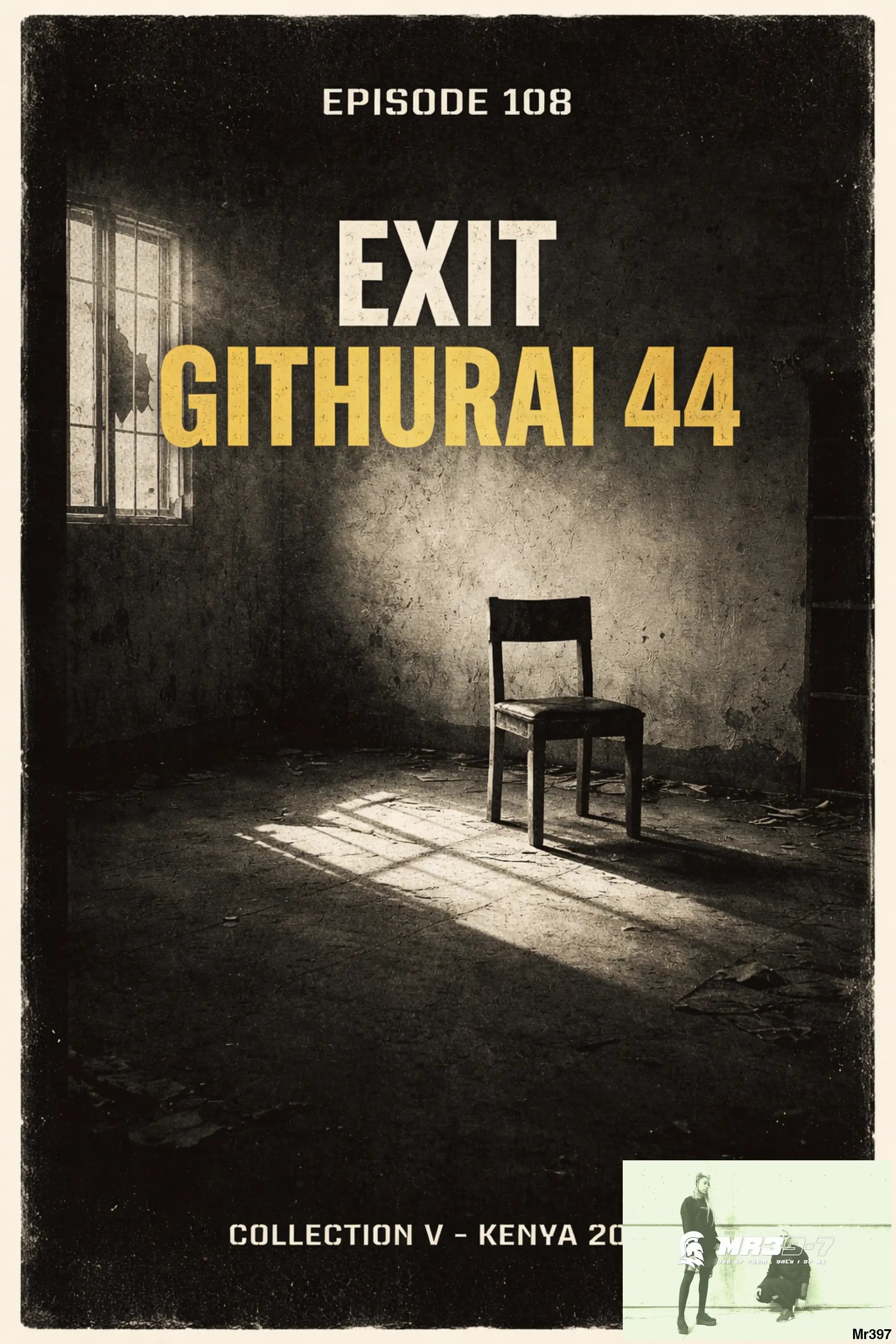 Episode 108, Exit Githurai 44 Collection V, Kenya: Jungle Vector (2015) - Video & PDF