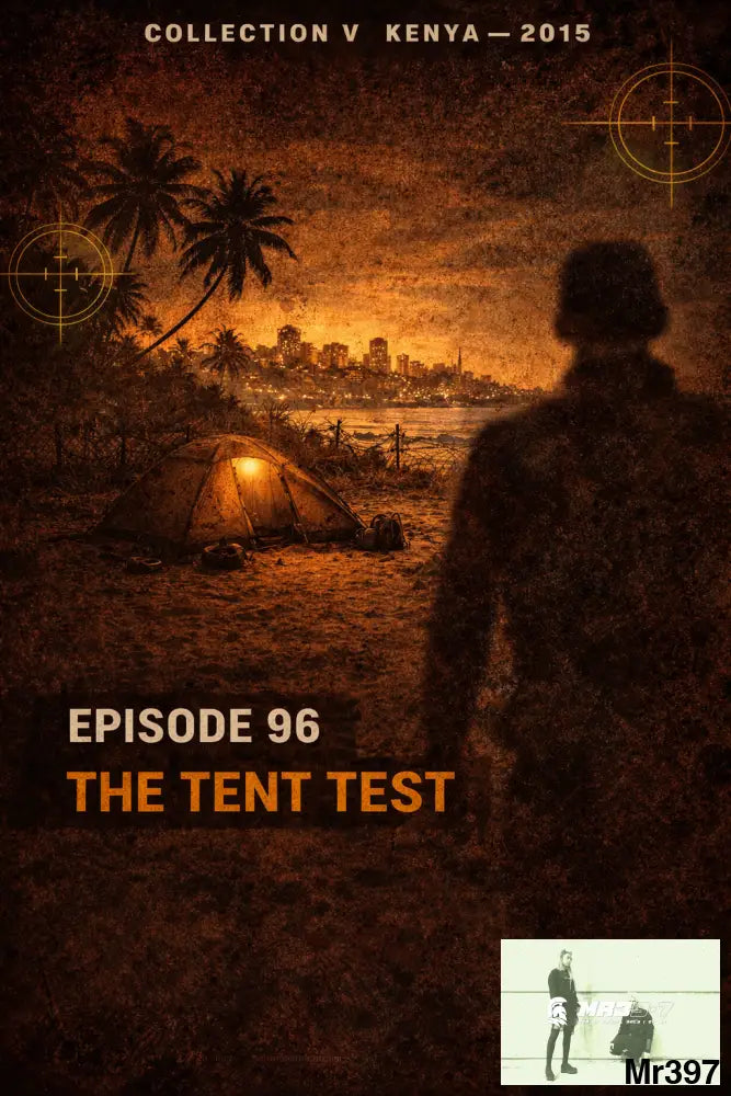 EPISODE 96 — THE TENT TEST Collection V — Kenya: Jungle Vector (2015) video + pdf