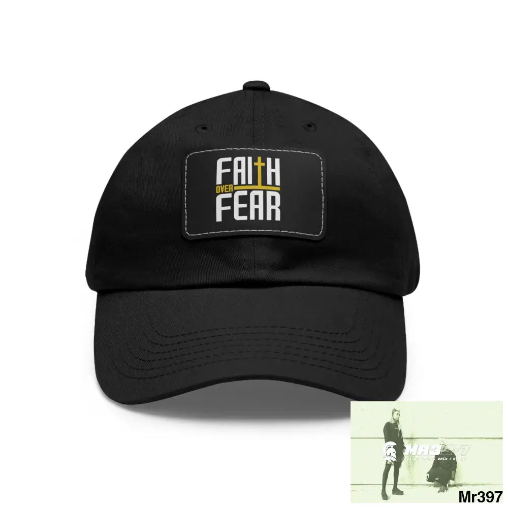 Faith over Fear Dad Hat with Leather Patch (Rectangle) Black / Black patch / Rectangle / One size Hats