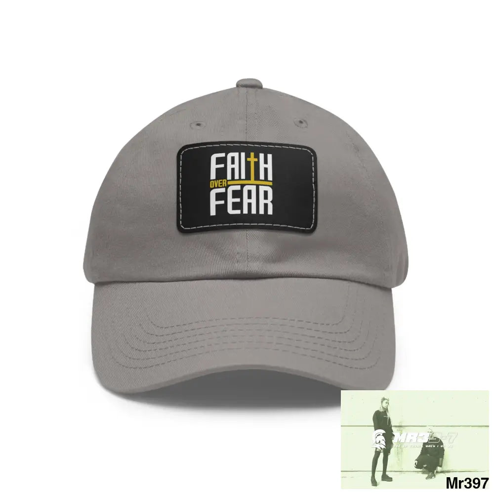 Faith over Fear Dad Hat with Leather Patch (Rectangle) Grey / Black patch / Rectangle / One size Hats