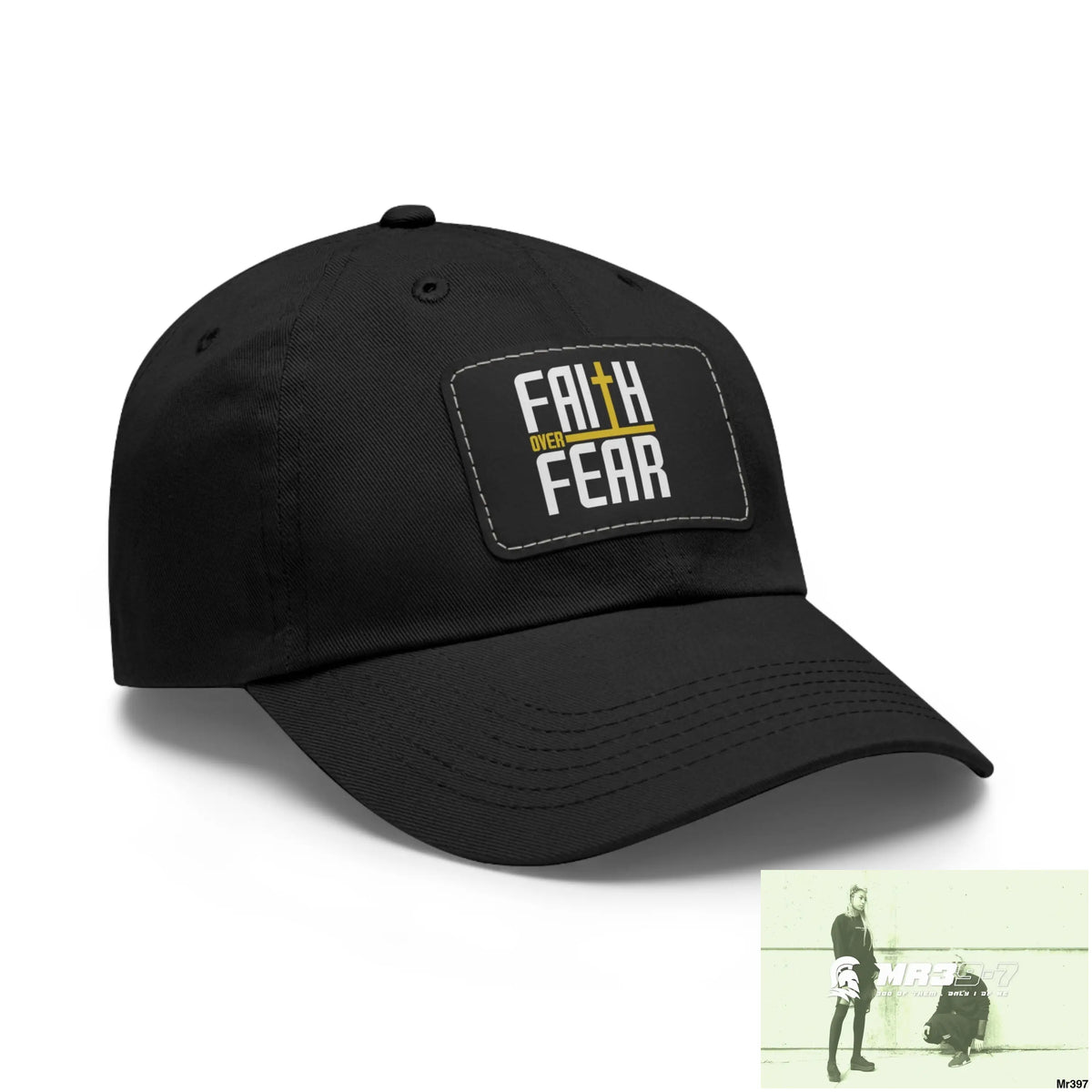 Faith over Fear Dad Hat with Leather Patch (Rectangle) Hats