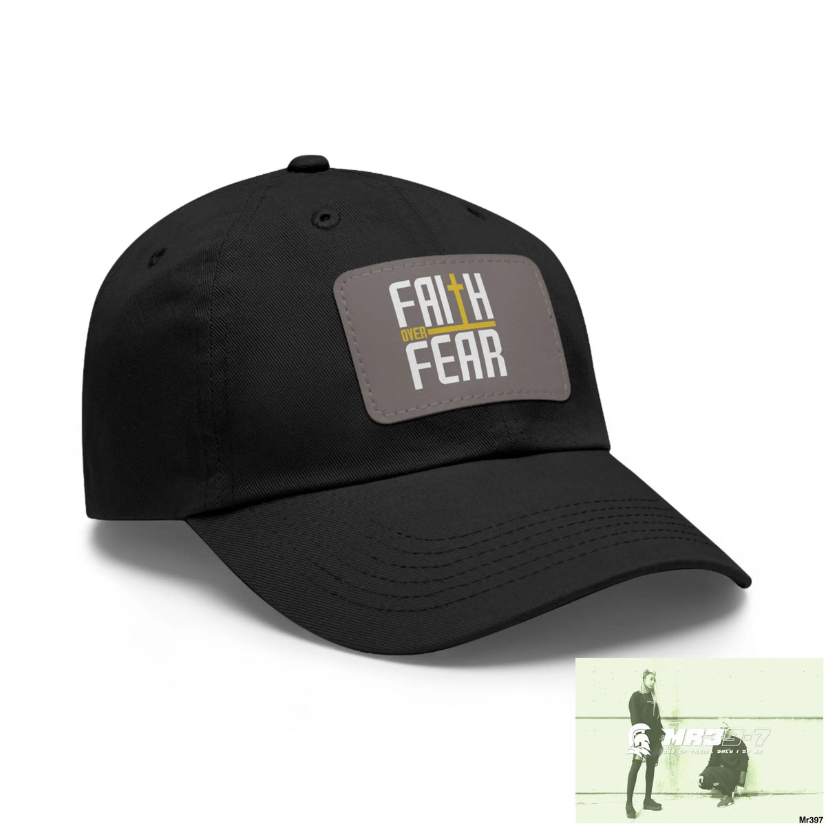Faith over Fear Dad Hat with Leather Patch (Rectangle) Hats