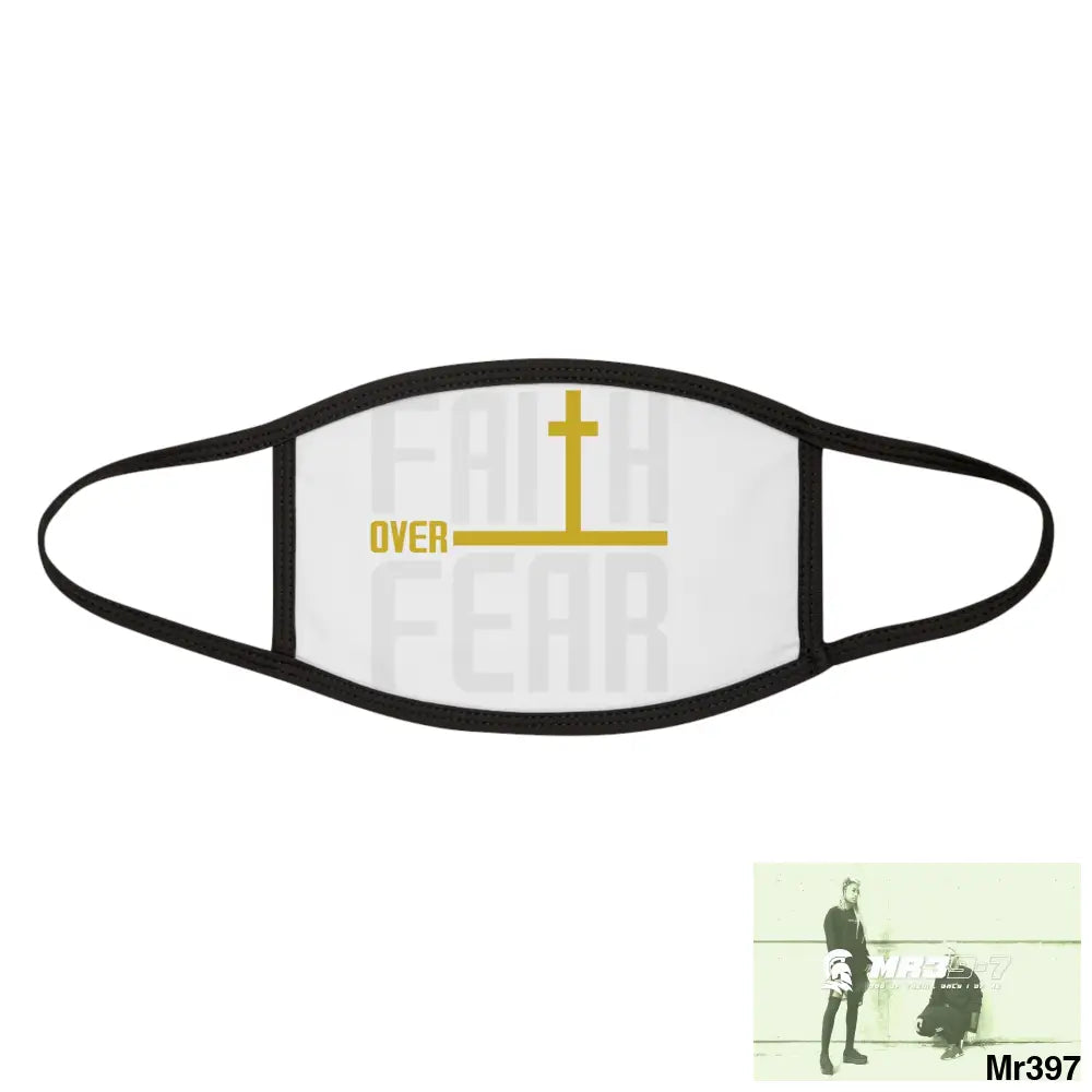 Faith over fear mixed fabric Face Mask One size Accessories