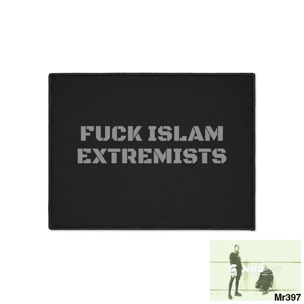 Fuck Islamic Terrorism Heavy Duty Floor Mat 18’’ × 24’’ Home Decor