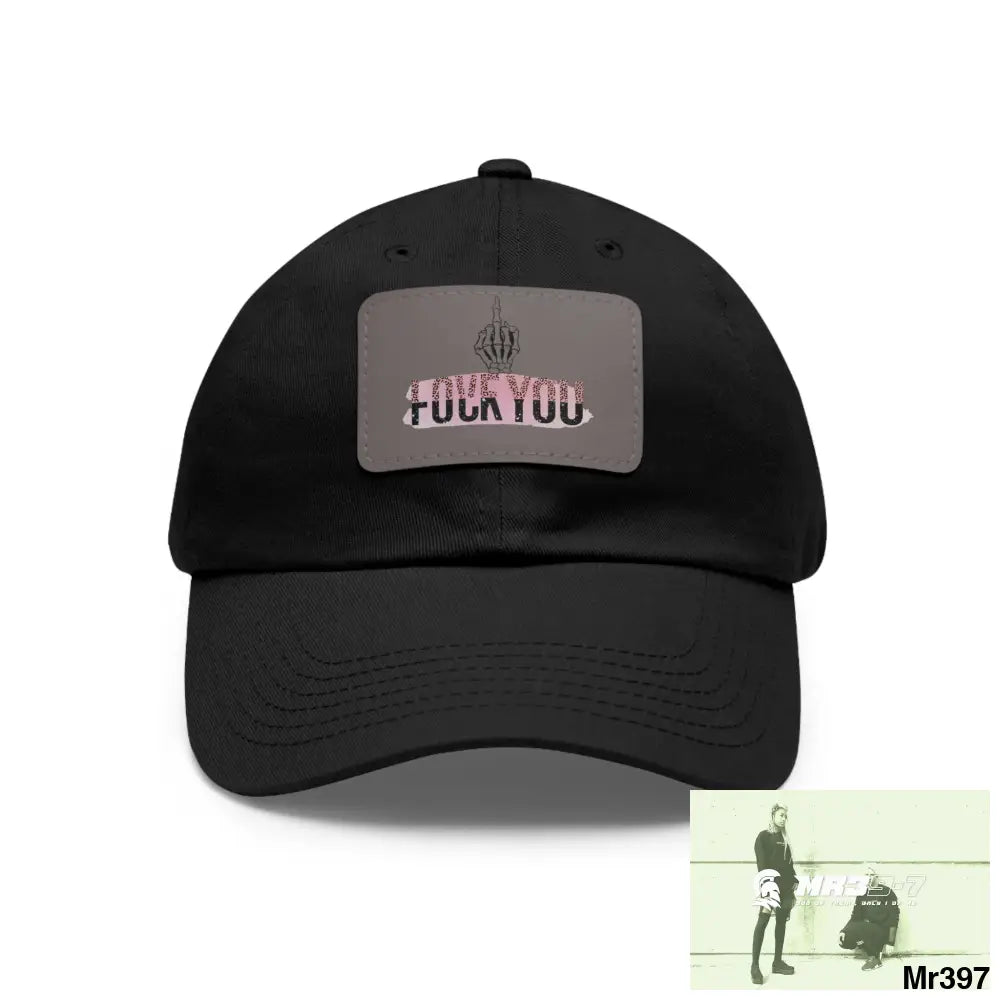 Fuck/Love You Dad Hat with Leather Patch (Rectangle) Black / Grey patch / Rectangle / One size Hats