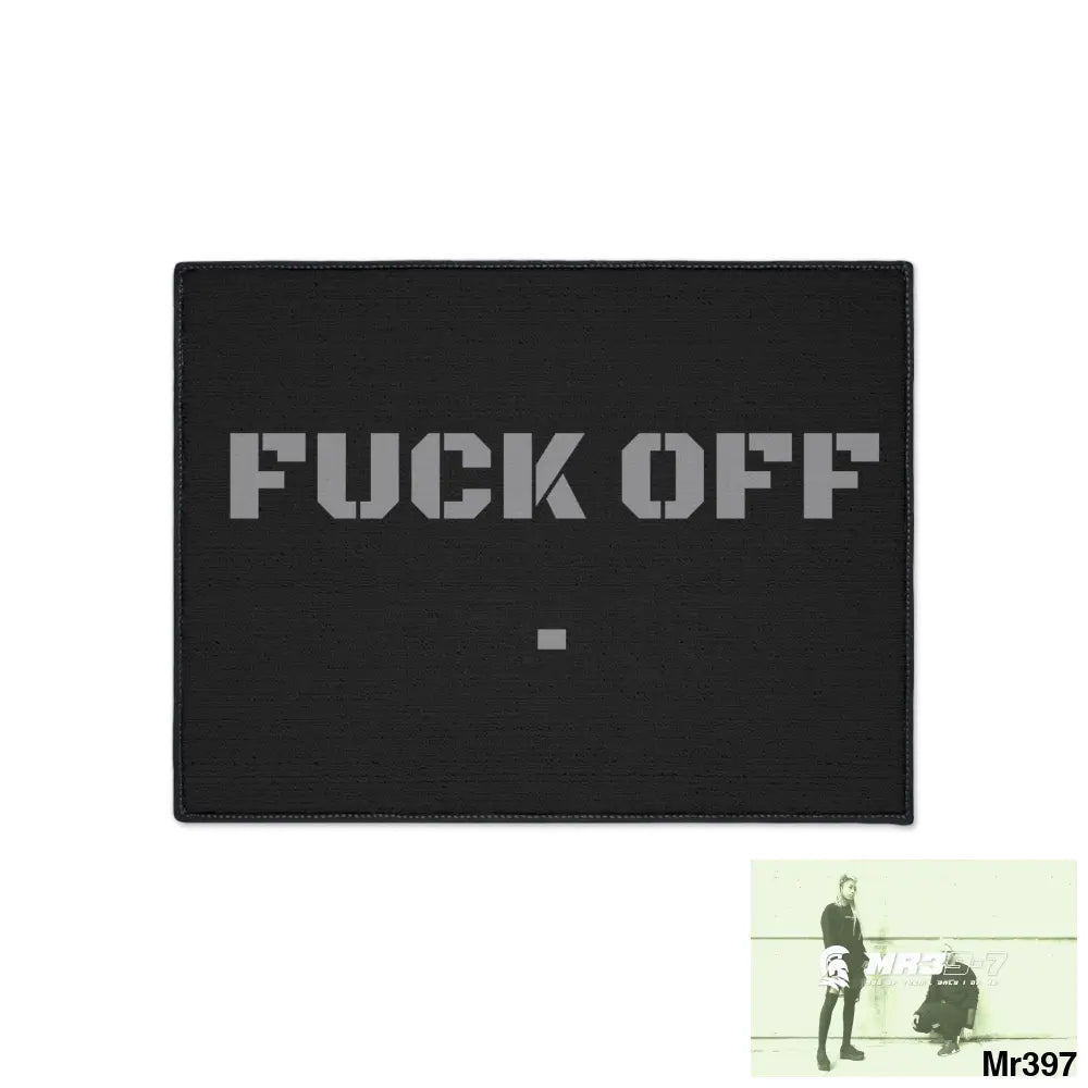 Fuck off Heavy Duty Floor Mat 18’’ × 24’’ Home Decor