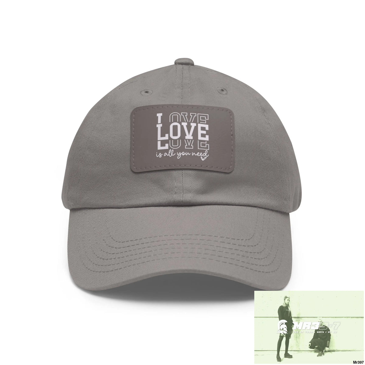 Love is all you need Dad Hat with Leather Patch (Rectangle) Grey / Grey patch / Rectangle / One size Hats