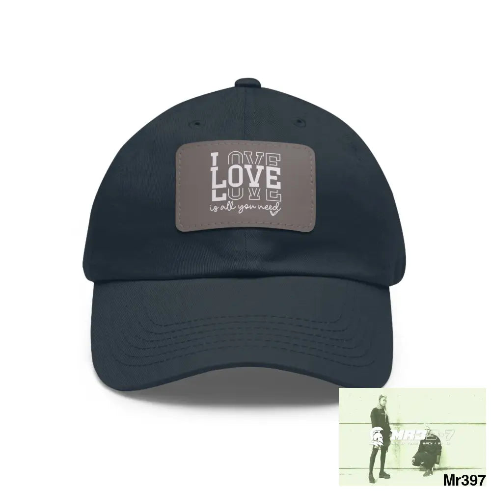 Love is all you need Dad Hat with Leather Patch (Rectangle) Navy / Grey patch / Rectangle / One size Hats