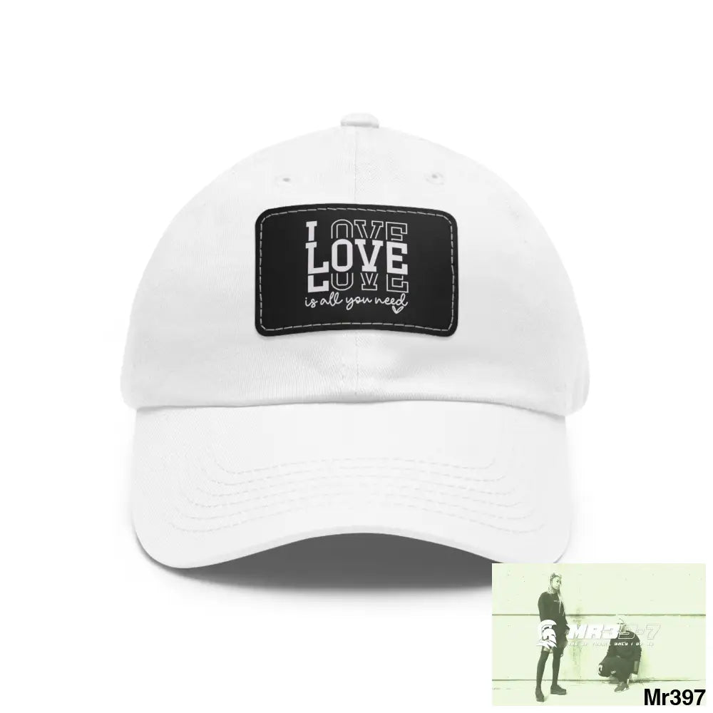 Love is all you need Dad Hat with Leather Patch (Rectangle) White / Black patch / Rectangle / One size Hats