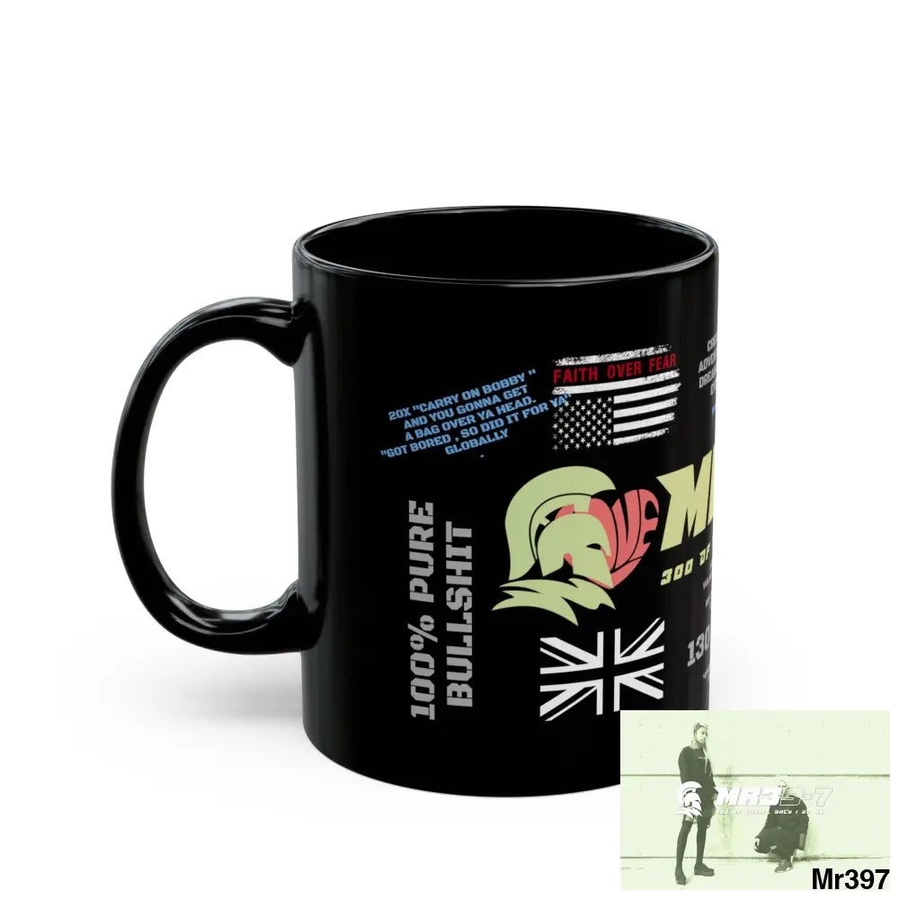 MR39-7 11oz Tactical GB / Wales Black Mug Mental Health VAR / My Life My Deaths Their Plans Failed Couldn’t kill flies