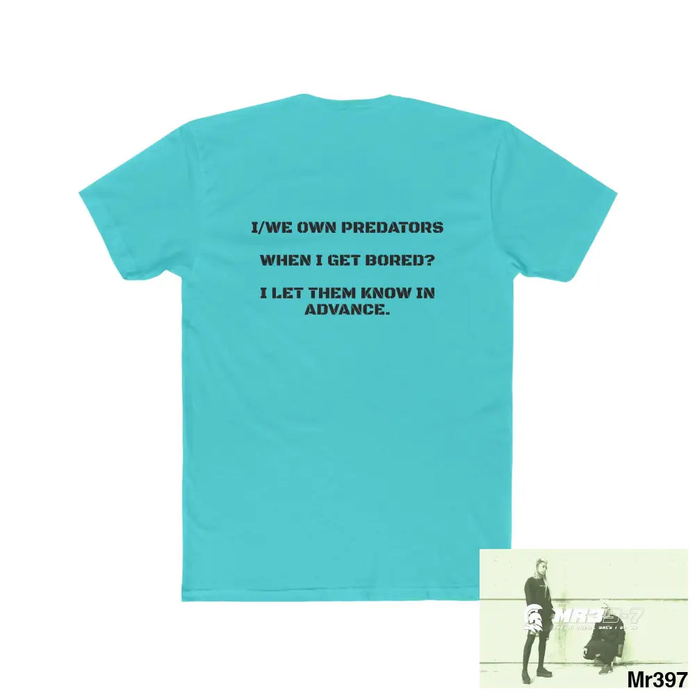 Mr39-7 I /We Own Predators Men’s Cotton Crew Tee T-Shirt
