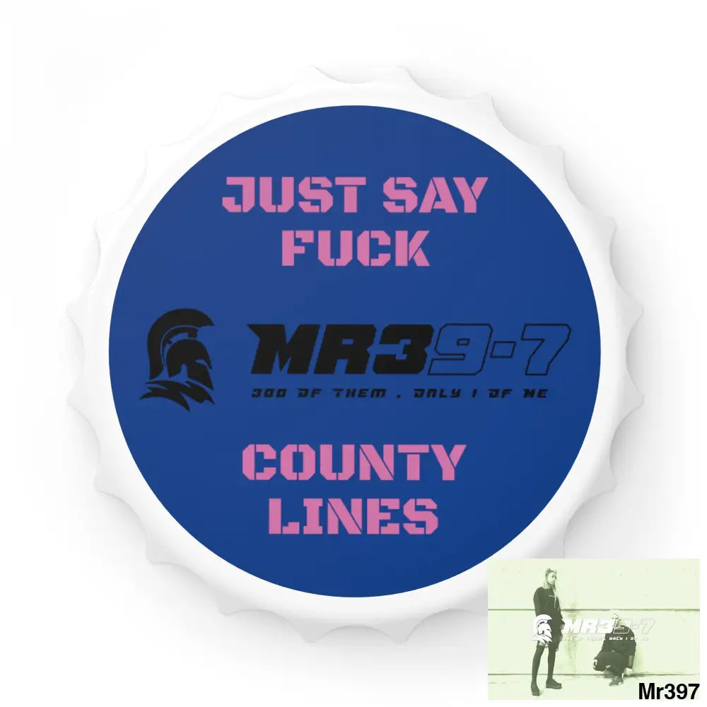 MR39-7 Just Say Fuck County Lines Bottle Opener One size / White Accessories