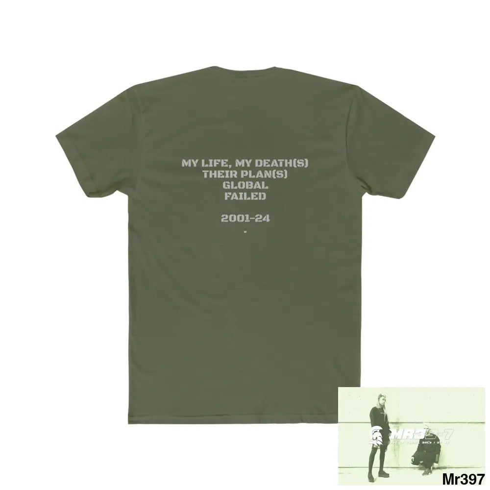 MR39-7 My Life My Death(s) Their Plans Failed Tactical GB 2001-2024 Men’s Cotton Crew Tee T-Shirt