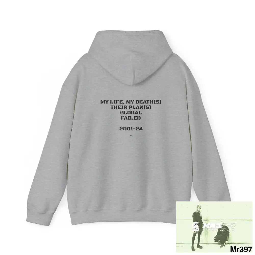 MR39-7 My Life My Death(S) Their Plans Global Fail 01-24 Unisex Heavy Blend™ Hooded Sweatshirt Hoodie