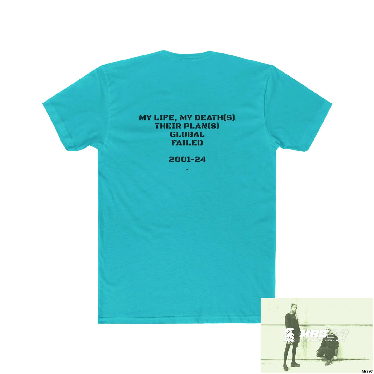 Mr39-7 (Russian Mentality from ?) My Life My Deaths 2001-2024 Their Plans,failed.Tactical GB Men’s Cotton Crew Tee
