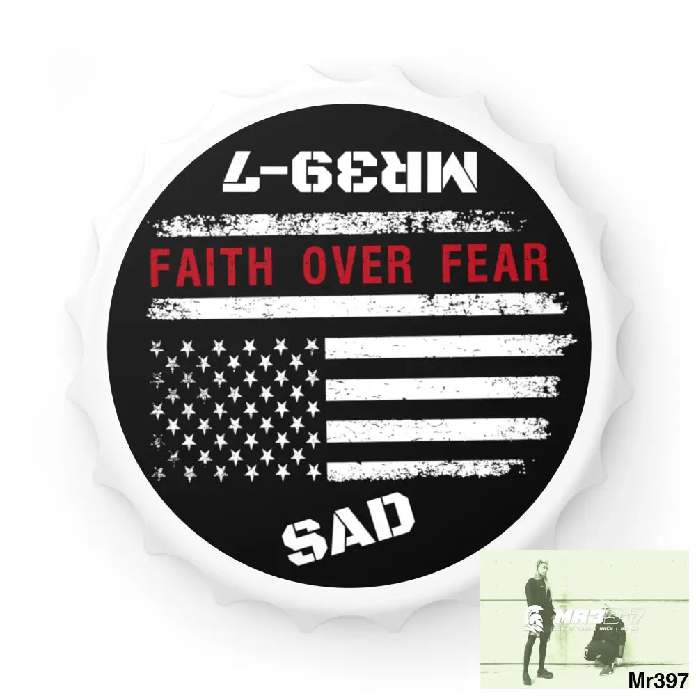 MR39-7’s USA Style Because I was Inverted SAD • Faith Over Fear Edition Bottle Opener One size / White Accessories