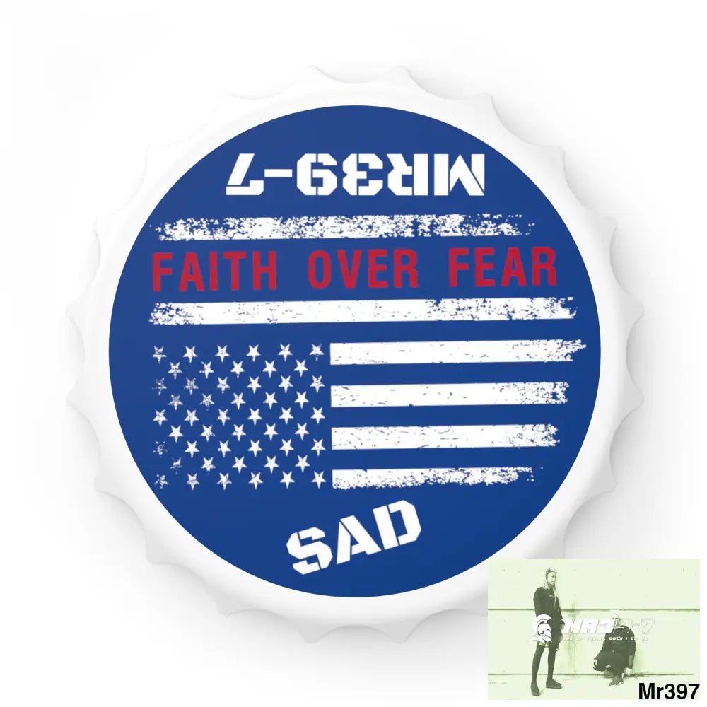 MR39-7’s USA Style Because I was Inverted SAD • Faith Over Fear Edition Bottle Opener One size / White Accessories