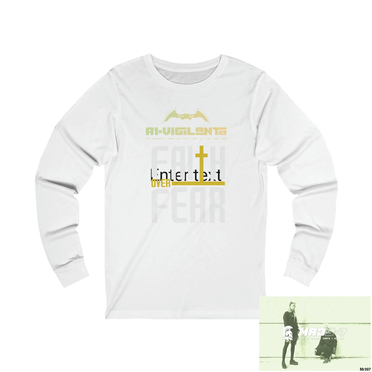 Thailand A1Vigilante Faith over Fear Unisex Jersey Long Sleeve Tee S / White Long-sleeve