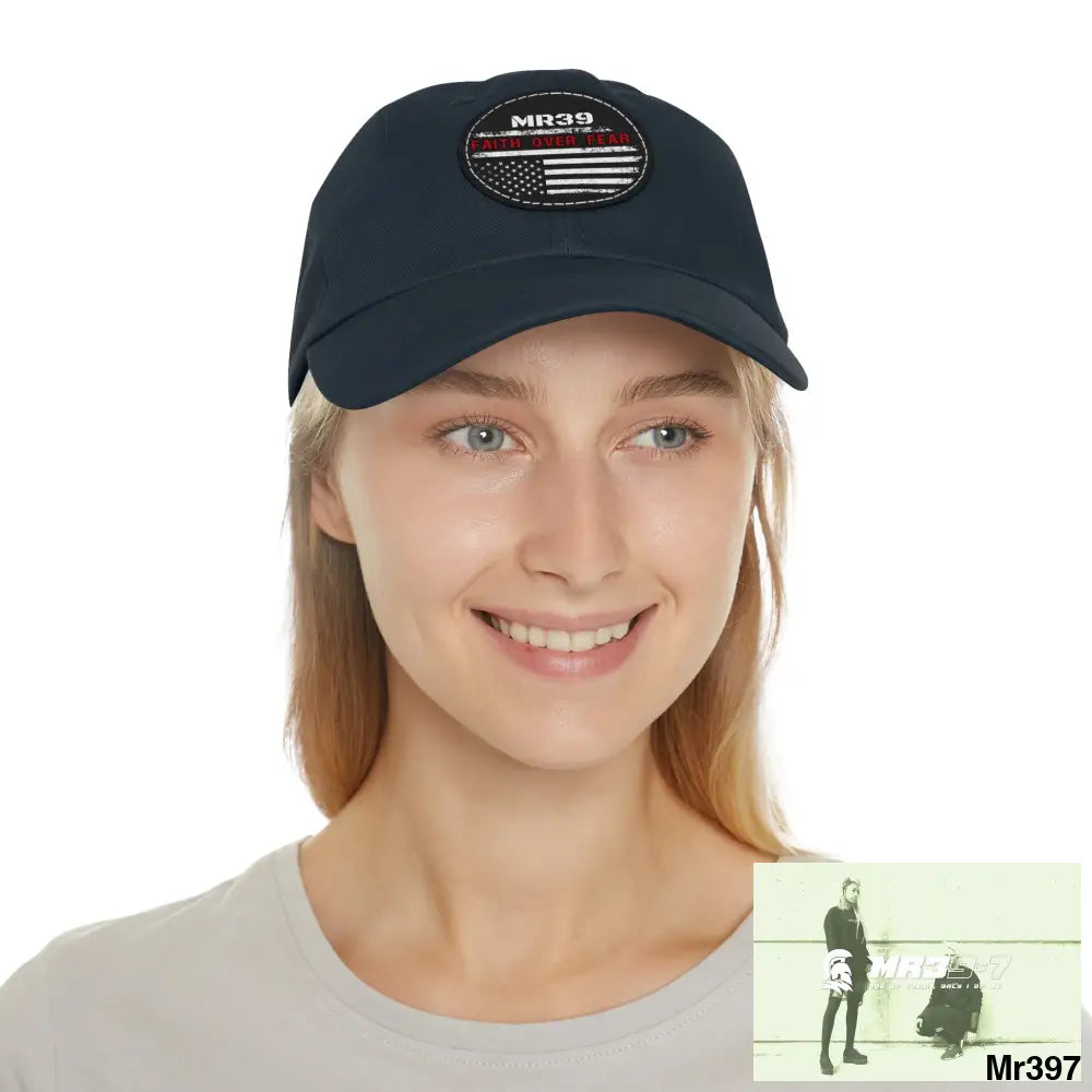 The MR39 Faith over Fear Dad Hat with Leather Patch (Round) Hats