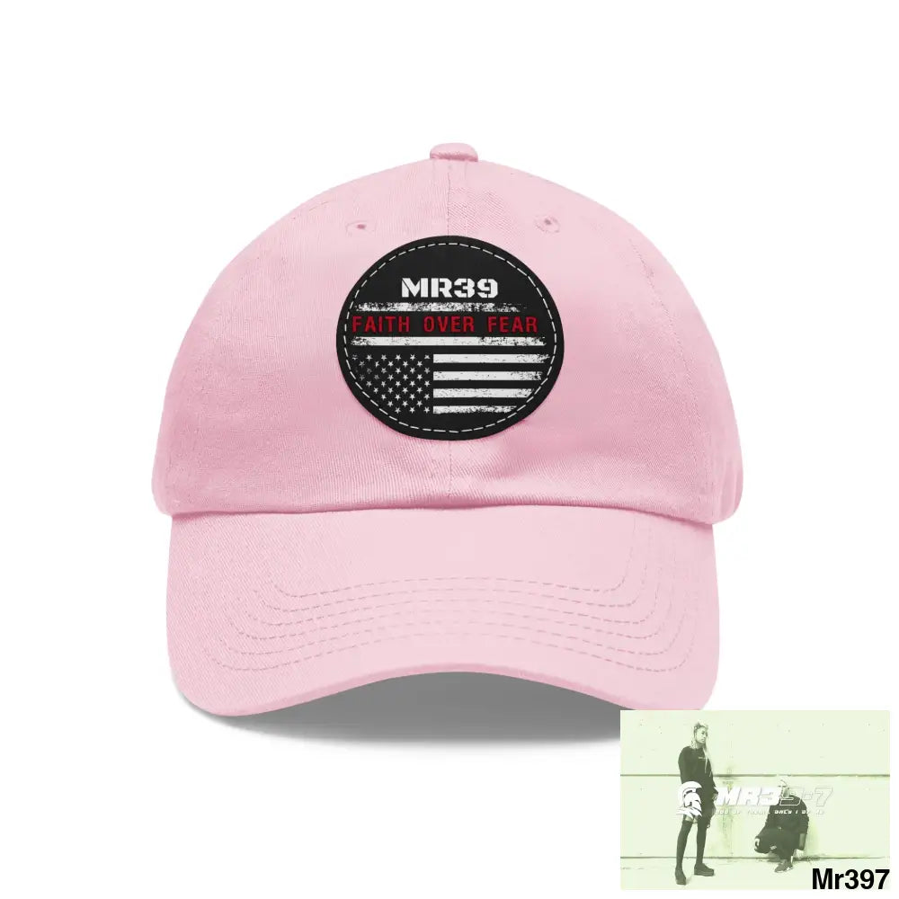 The MR39 Faith over Fear Dad Hat with Leather Patch (Round) Light Pink / Black patch / Circle / One size Hats