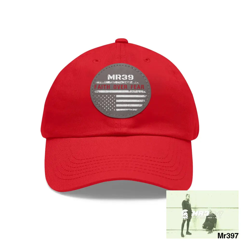 The MR39 Faith over Fear Dad Hat with Leather Patch (Round) Red / Grey patch / Circle / One size Hats