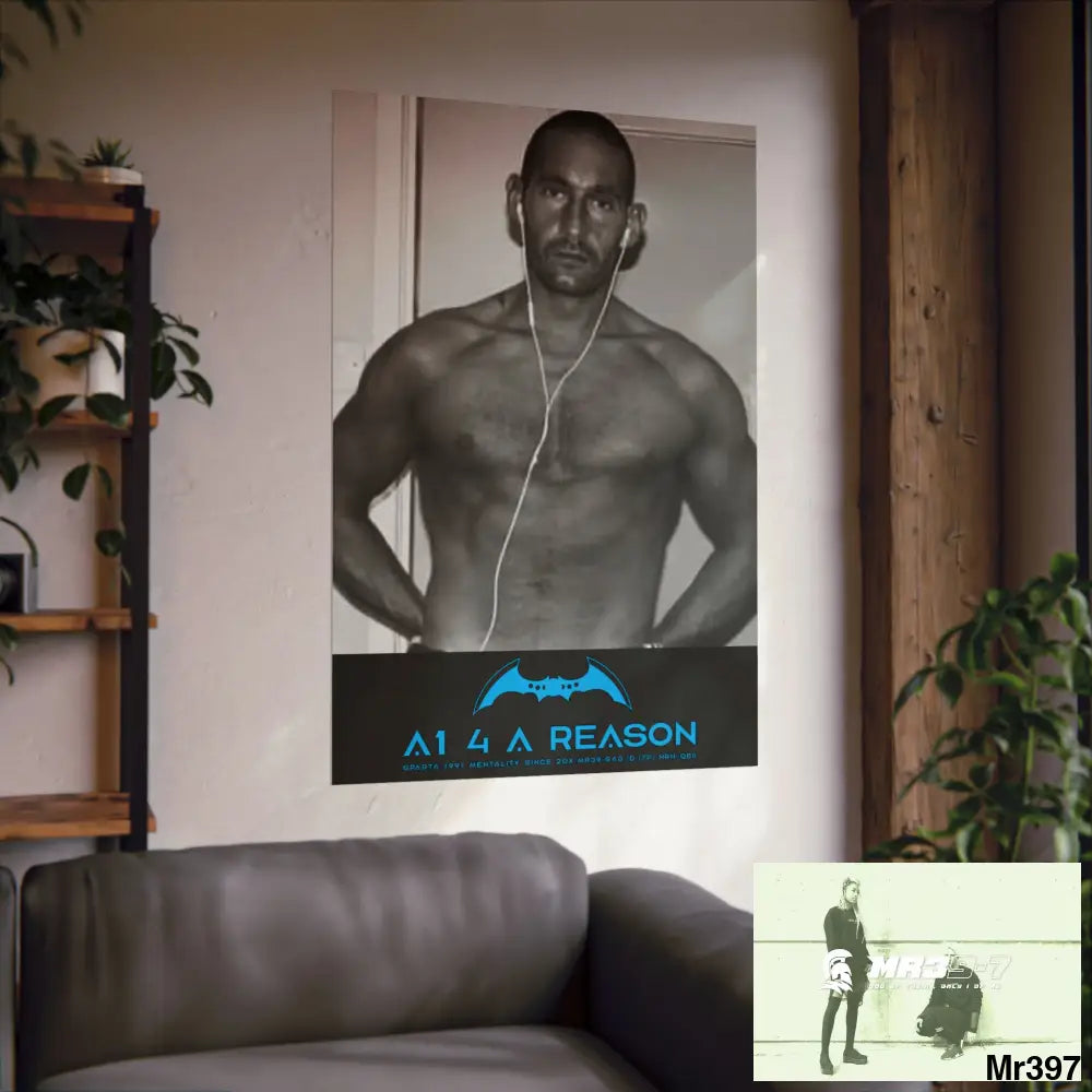 The original A1 4 A Reason Matte Vertical Posters Poster