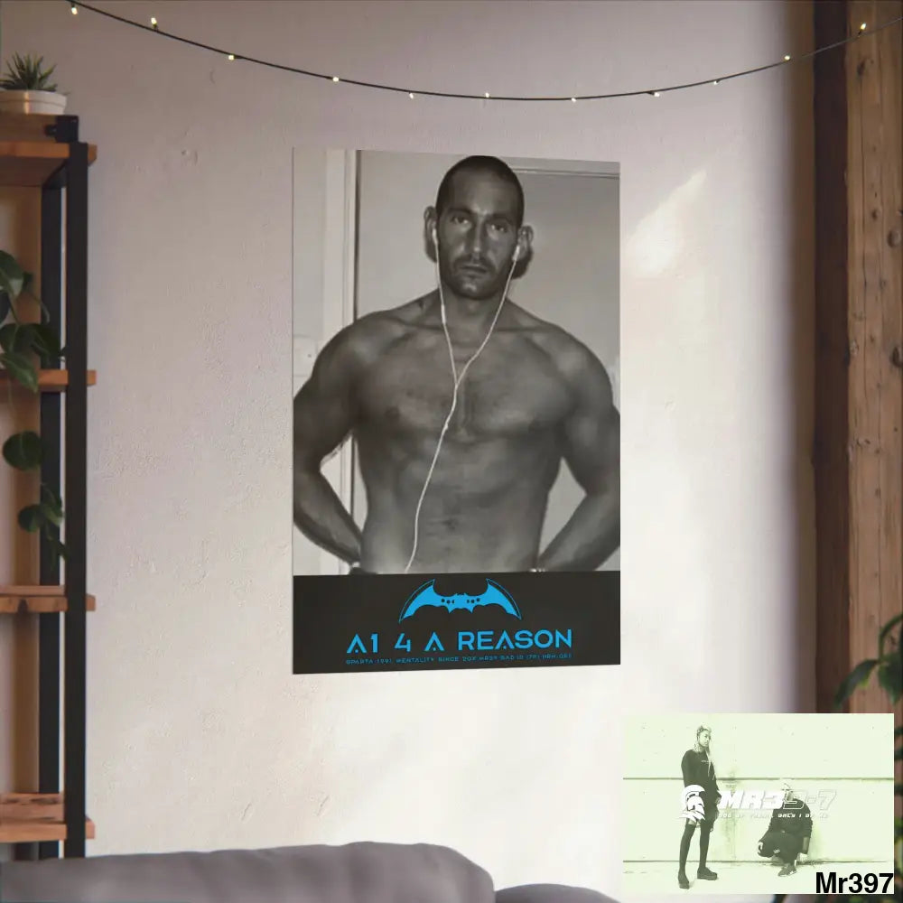 The original A1 4 A Reason Matte Vertical Posters Poster