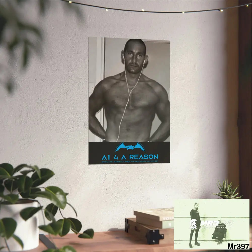 The original A1 4 A Reason Matte Vertical Posters Poster