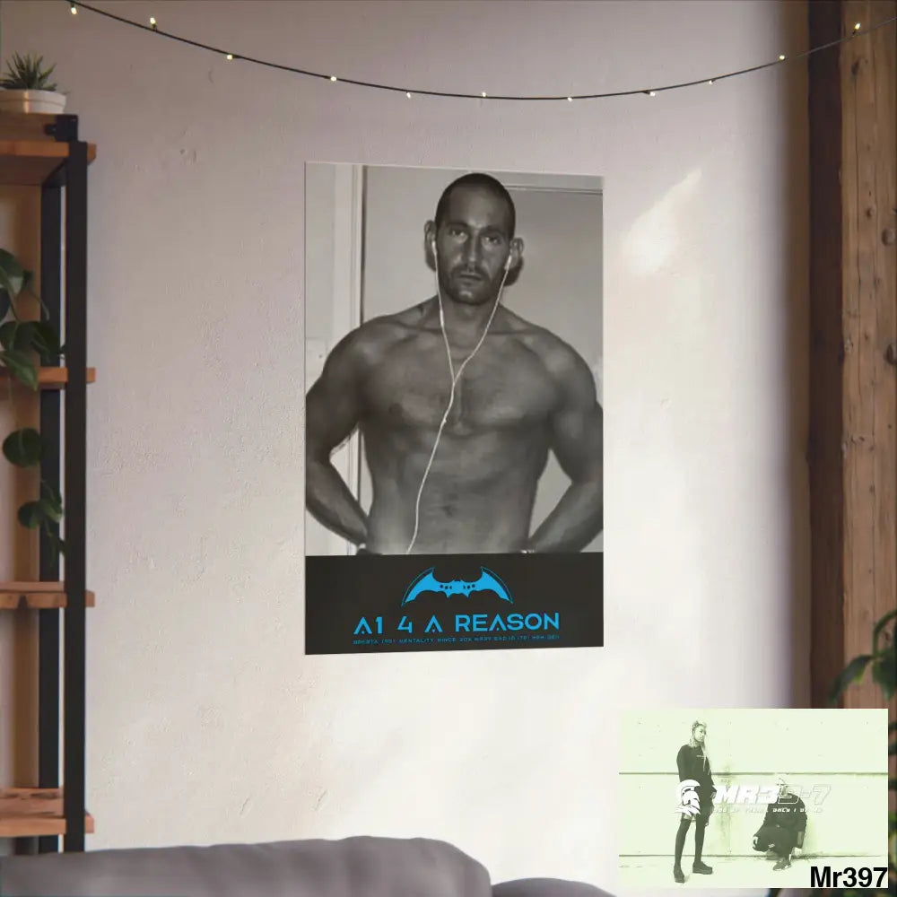 The original A1 4 A Reason Matte Vertical Posters Poster