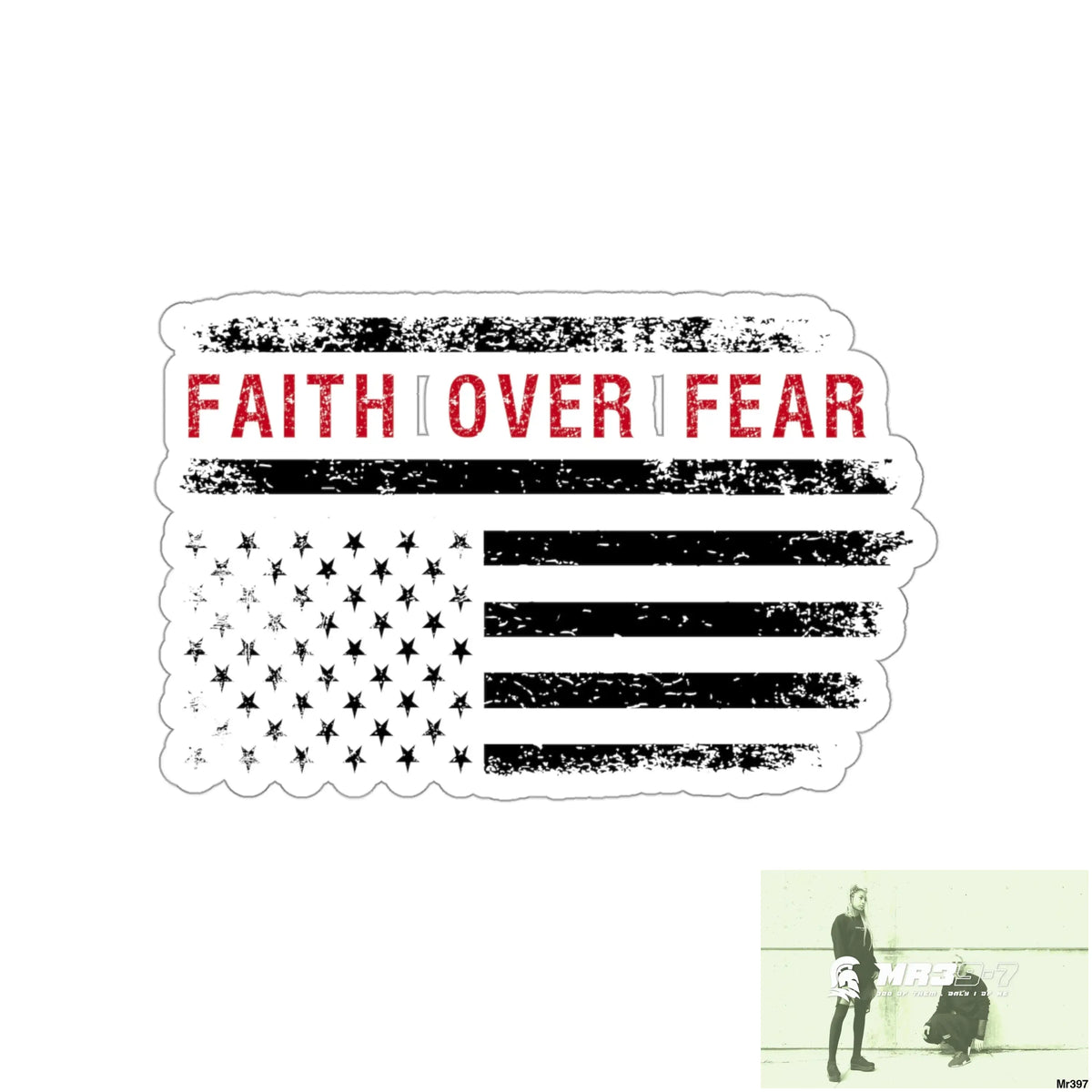 USA Faith over Fear Kiss-Cut Stickers 4’’ × 4’’ / White Paper products