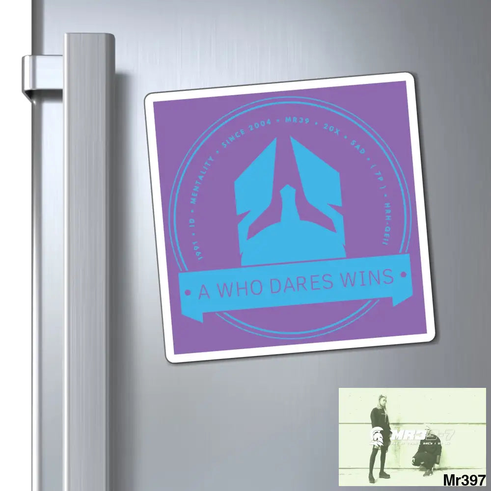 Who Dares Wins Magnet 6’’ × 6’’ Paper products