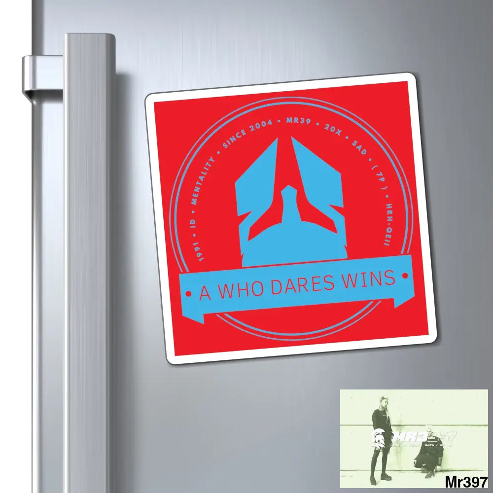 Who Dares Wins Magnet 6’’ × 6’’ Paper products