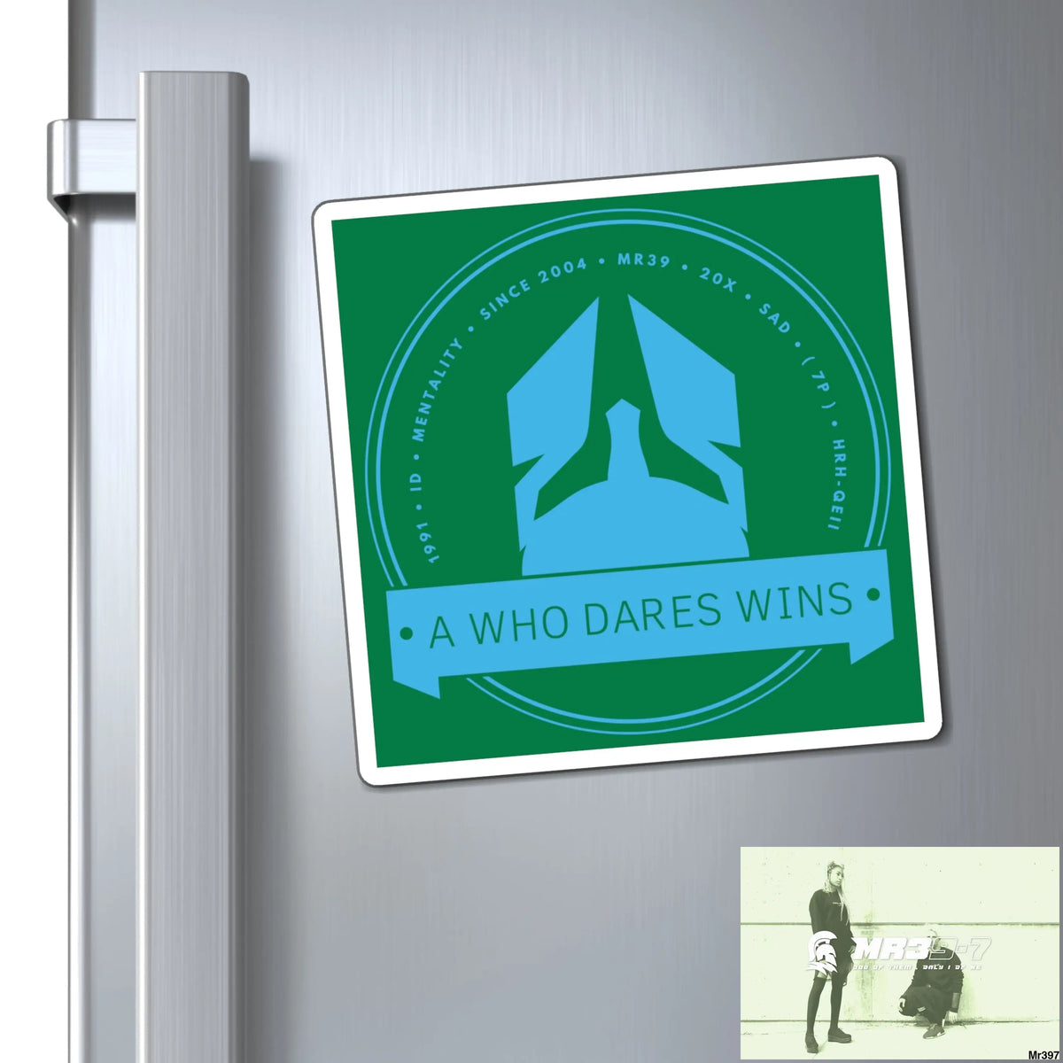 Who Dares Wins Magnet 6’’ × 6’’ Paper products