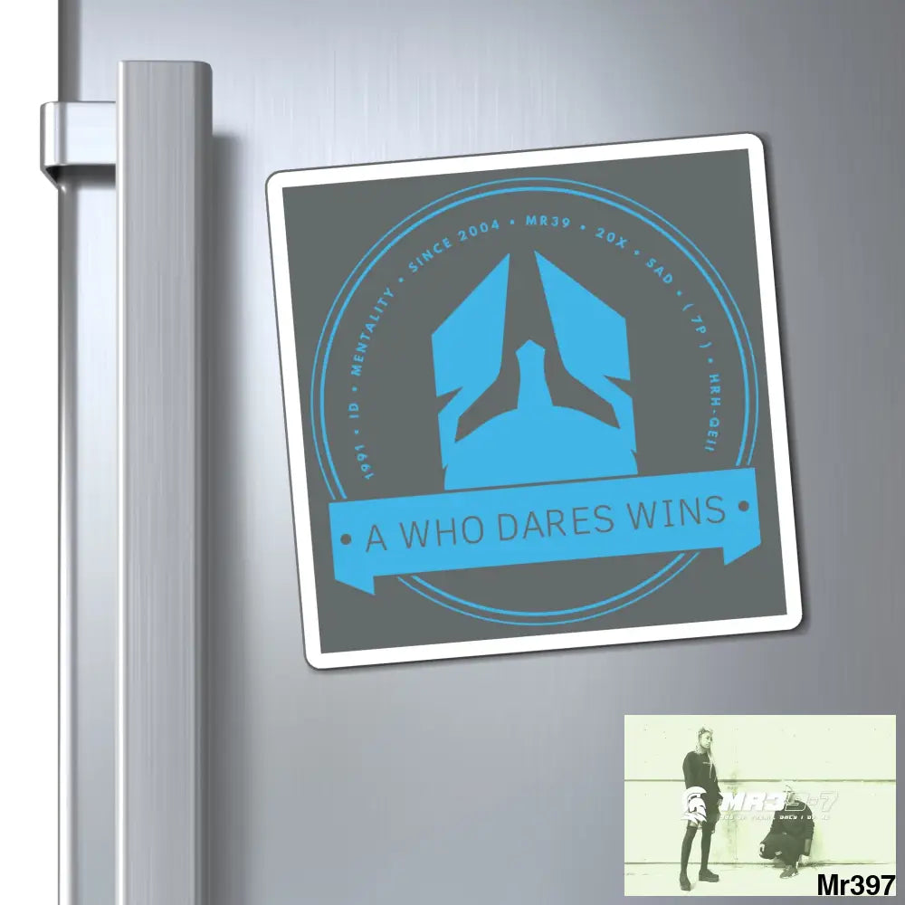 Who Dares Wins Magnet 6’’ × 6’’ Paper products