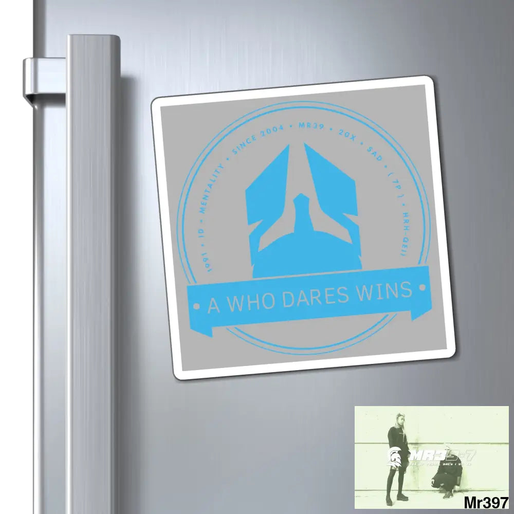 Who Dares Wins Magnet 6’’ × 6’’ Paper products